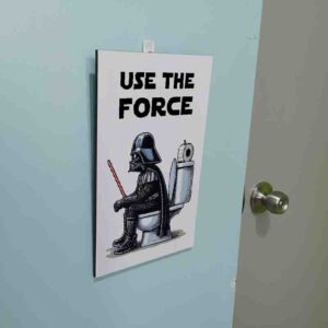 Letrero Divertido para Baño “Use The Force” 30x20 cm.